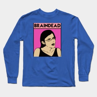 BRAINDEAD Long Sleeve T-Shirt